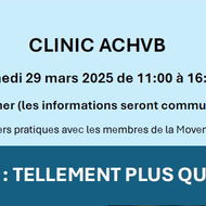 Clinic ACHVB - Changement de date!